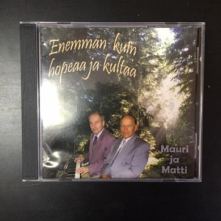 Mauri ja Matti - Enemmän kuin hopeaa ja kultaa CD (VG+/VG) -gospel-