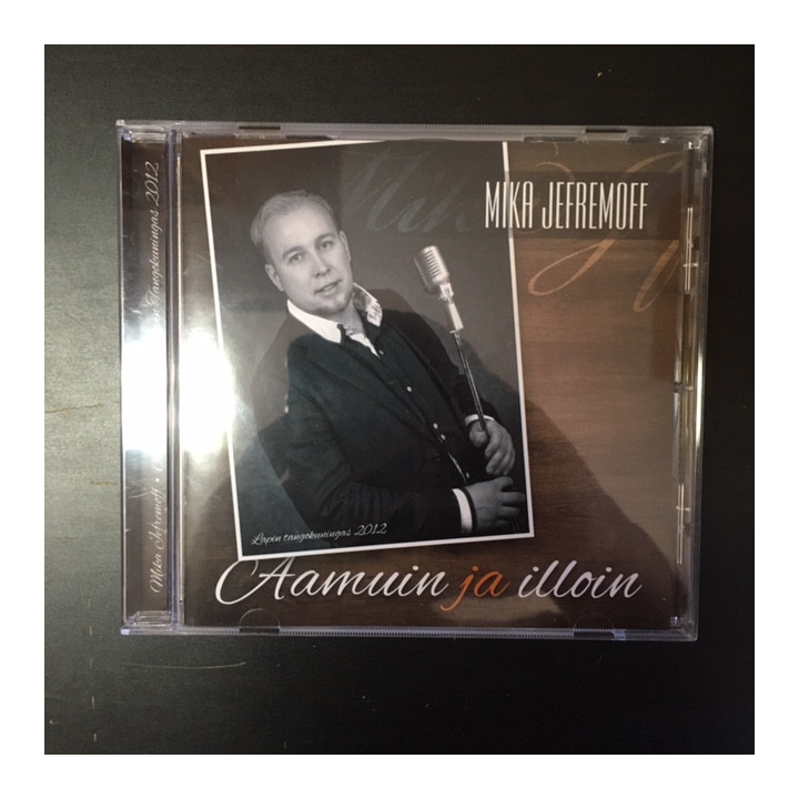 Mika Jefremoff - Aamuin ja illoin CD (M-/M-) -iskelmä-