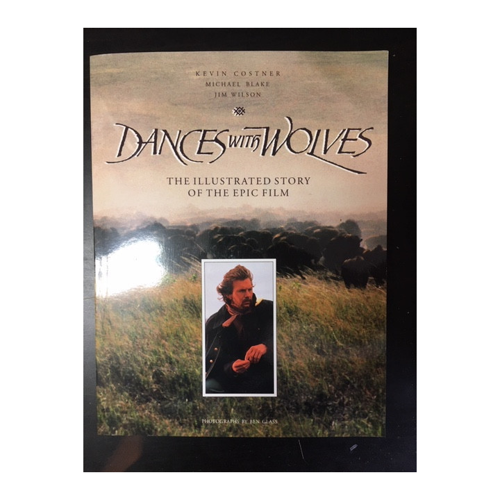 Dances With Wolves - The Illustrated Story Of The Epic Film (M-)