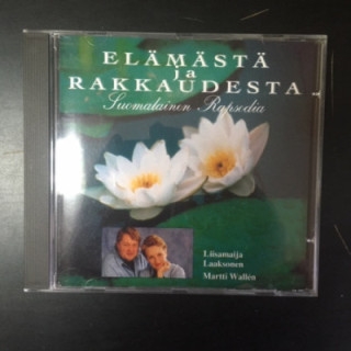 Liisamaija Laaksonen & Martti Wallen - Elämästä ja rakkaudesta (Suomalainen rapsodia) CD (VG/M-) -laulelma-