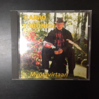 Raimo Turunen - Myötävirtaan CD (VG+/VG) -iskelmä-