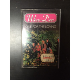 Wow-Dees - One For The Loving C-kasetti (VG+/VG+) -pop rock-