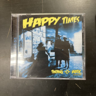 Happy Times - Twang-O-Matic CD (VG+/M-) -rautalanka-