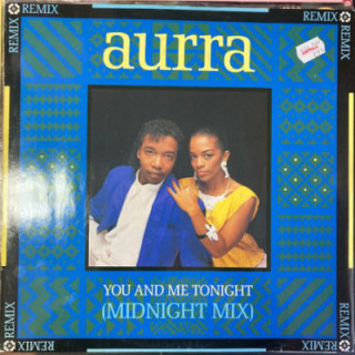 Aurra - You And Me Tonight (Midnight Mix) 12'' SINGLE (VG+-M-/VG+) -disco-