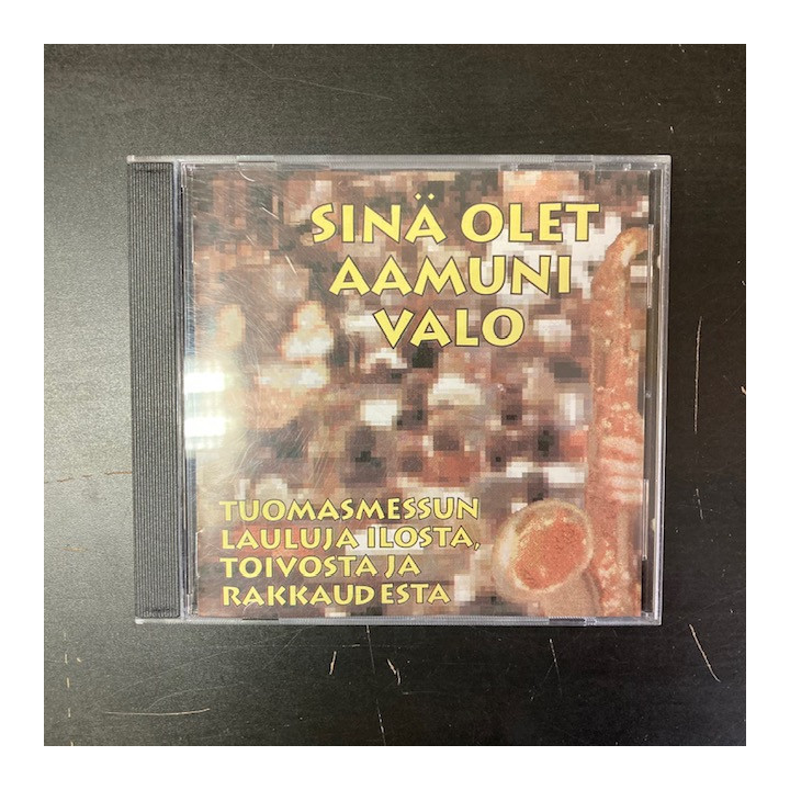 V/A - Sinä olet aamuni valo (Tuomasmessun lauluja ilosta, toivosta ja rakkaudesta) CD (VG/M-)