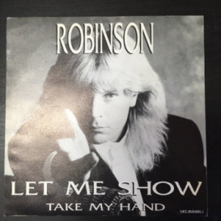 Robinson - Let Me Show / Take My Hand 7'' (VG+/M-) -pop-